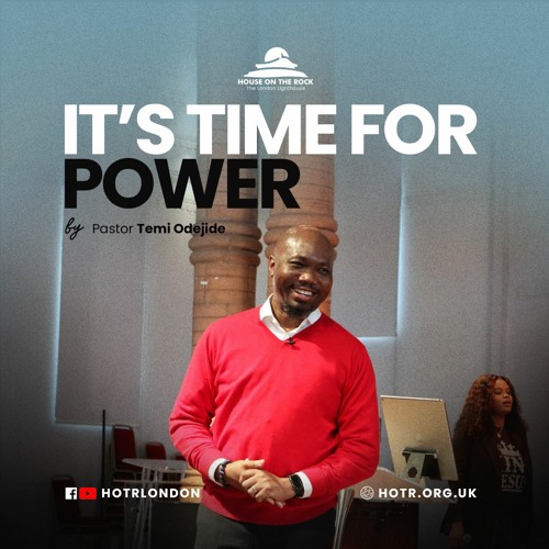It's Time for Power - Pastor Temi Odejide - Sunday 11 Apr 2021