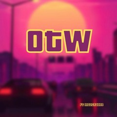OTW (feat. Mo2crazee)