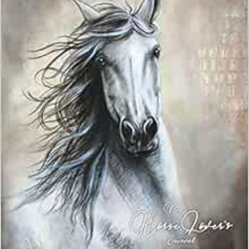 [VIEW] EPUB 💔 My Horse Lover's Journal: A Blank Writing Notebook Journal - Best Blan