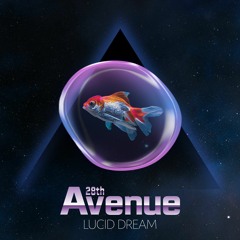 28th Avenue - Lucid Dream