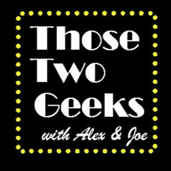 Those Two Geeks Episode 229: SDCC Toy Nerd Out