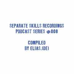 Separate Skills Podcast: #008 - ELIAS.(DE)