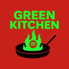 GREEN KITCHEN by SPOTIFY 🍉