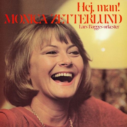 MONICA ZETTERLUND / HEJ, MAN! サバービア レア！ Stream Monica Zetterlund | Listen to Hej, man! playlist online for