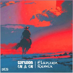 Cartoon - On & On (ft. Daniel Levi) [Flanzen Remix] [Free Download]