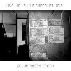 Involucija & Le Chocolat Noir - Molitva Tvojoj Sjeni [I·O EP001 | Premiere]