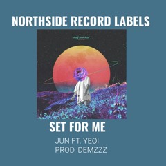 SET FOR ME FT. YEOI (PROD.DEMZZZ)