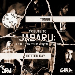 Tong8 - Better Day [Tribute To Jabaru]