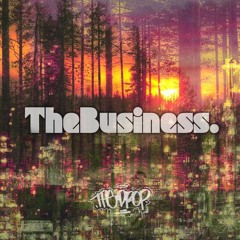 TheBusiness. - The Drop BK Exclusive Mix