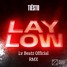 Tiësto - Lay Low (Lv Beatz Official RMX)