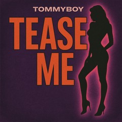 Tease Me (original track - free download)