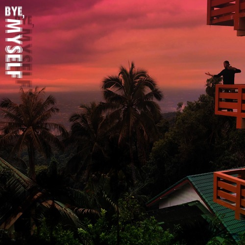 Bye, Myself feat. Phil David