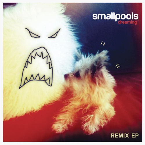 Smallpools - Dreaming Smallpools - Dreaming