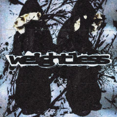 WEIGHTLESS ( unreleased songs from DIRTY FASHION#2 )