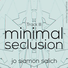 minimal seclusion III