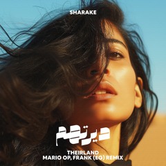 Sharake - Theirland | ديرتهم (Mario OP, Frank (EG) Remix)