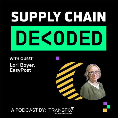 Supply Chain Decoded | Feat. Lori Boyer, EasyPost