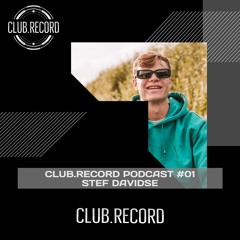 CLUB.RECORD Podcast #01 - Stef Davidse