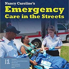 [<Download~PDF] Nancy Caroline's Emergency Care In The Streets (2 Volume set) (Orange Book, 40th Ann