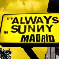 It's Always Sunny In Madrid Mixed By Mike Jayy