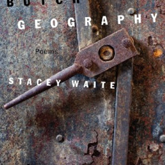 [Read] KINDLE 📁 Butch Geography by  Stacey Waite [KINDLE PDF EBOOK EPUB]