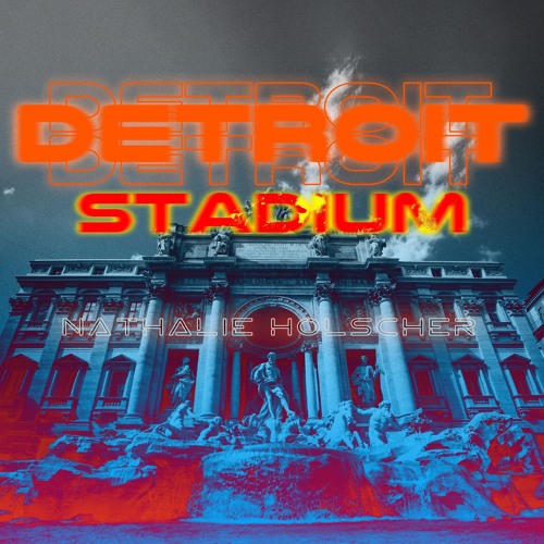DETROIT STADIUM - NATHALI HOLSCHER Edit