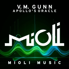 V.M. Gunn - Apollo's Oracle - Mioli Music