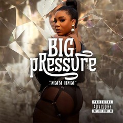 Chase Fernander - Big Pressure (Mmm Hmm) Clean Version