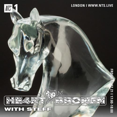 NTS MIX 090721 - HE4RTBROKEN w/ STEFF