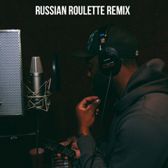 RUSSIAN ROULETTE REMIX