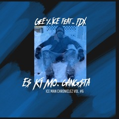e$ki mo Gang$ta | GeE%IcE Feat. FDX