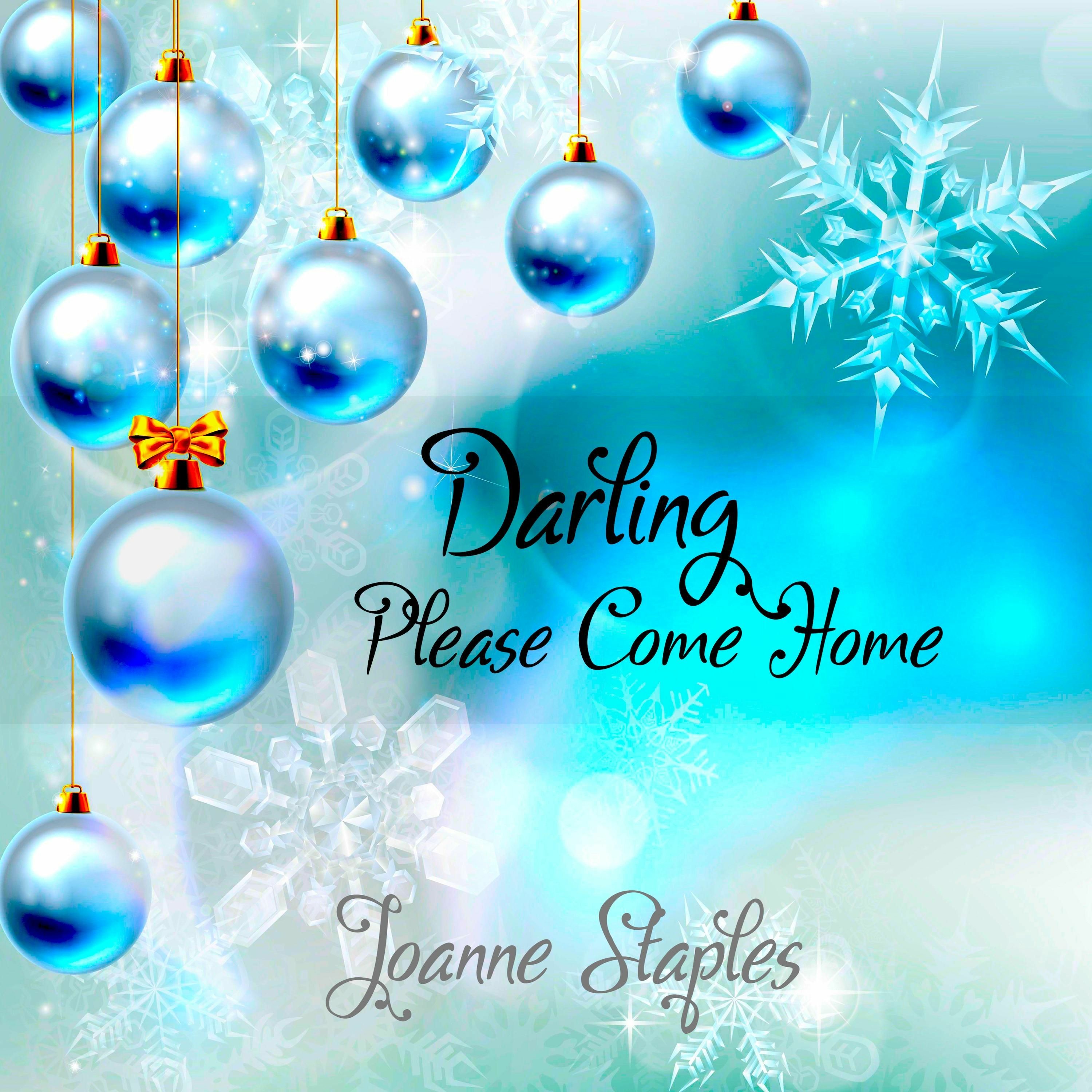 Joanne Staples - Darling Please Come Home - Christmas Song episode artwork