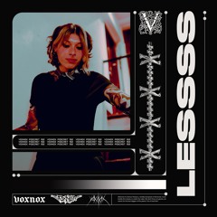 Voxnox Podcast 152 - LESSSS