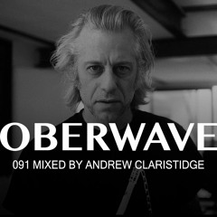 Andrew Claristidge - Oberwave Mix 091