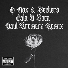 D Nox & Beckers - Cala A Boca (Paul Kremers Remix)