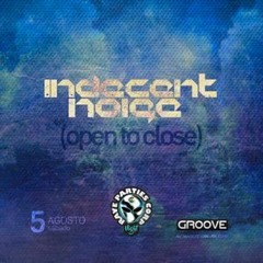 Indecent Noise - Open to Close Live @ Groove, Buenos Aires 05-08-2017