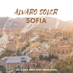 Alvaro Soler - Sofia (Taz & Jack Smith Afro House remix) Filtred for Copyright