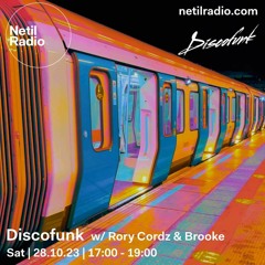 Netil Radio - Rory Cordz & Brooke - Discofunk 28 10 2023