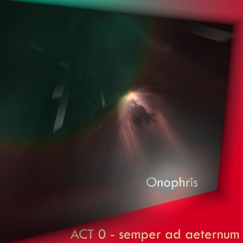 Act 0 - semper ad aeternum
