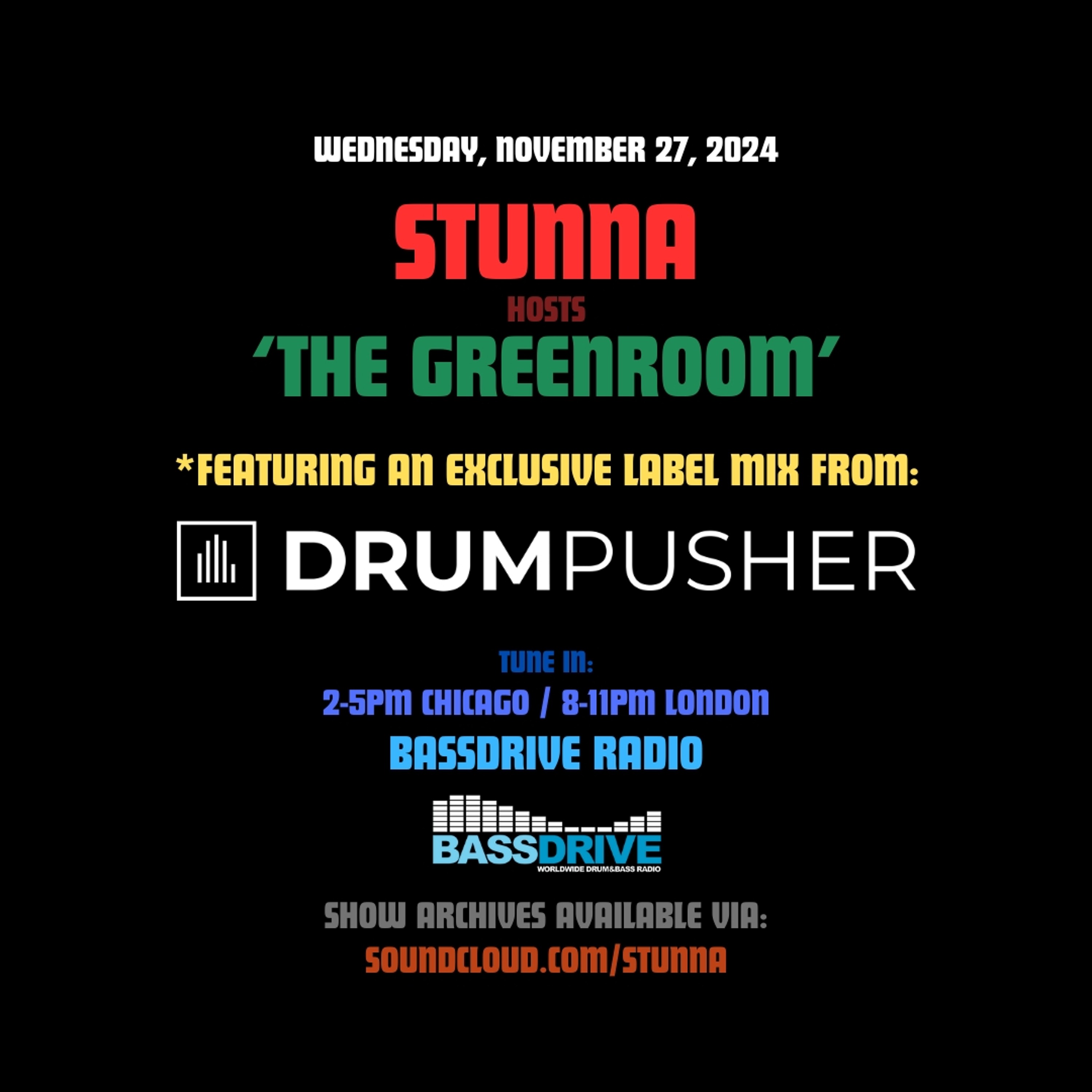 STUNNA Hosts THE GREENROOM with DRUMPUSHER Guest Mix November 27 2024 episode artwork