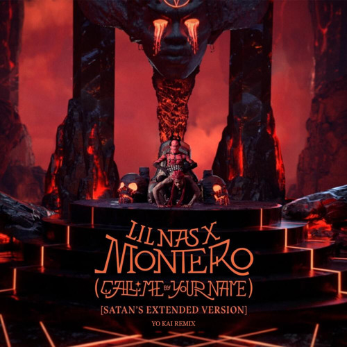 Lil Nas X - MONTERO (Call Me By Your Name) [Yo Kai Remix]