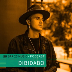Bar 25 Music Podcast #144 - DIBIDABO