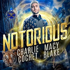 VIEW KINDLE PDF EBOOK EPUB Notorious: Shifter Scoundrels, Book 1 by  Charlie Cochet,Macy Blake,Gary