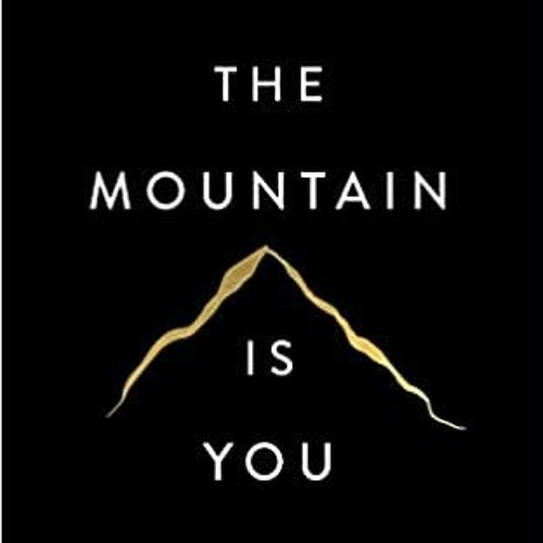 the mountain is you wiest the mountain is you wiest