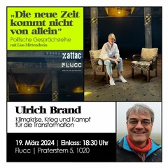 Die neue Zeit kommt nicht von allein: Ulrich Brand (DE)