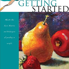 [VIEW] EPUB 📂 Getting Started (Acrylic Made Easy) by  Patti Mollica KINDLE PDF EBOOK