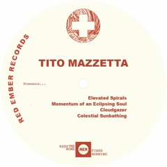 PREMIERE: Tito Mazzetta - Cloudgazer [Red Ember Records]