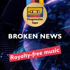 Broken News | Headline-grabbing royalty-free music