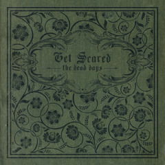 Stream Get Scared | Listen to Best Kind Of Mess playlist