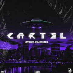 Arshia X Mamrez - Cartel